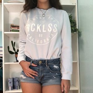 Young and Reckless sweatshirt